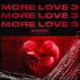 More Love 3