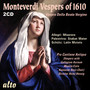 MONTEVERDI: Vespers of 1610 (+ 6 extra works)