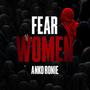 Fear Women