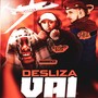 Desliza Vai (Explicit)