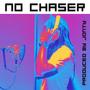 No Chaser (Explicit)