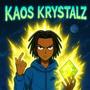 Kaos Krystalz (Explicit)