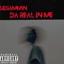 Da Real In Me (Explicit)