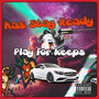 Play For Keeps (Explicit)