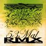 53 MAL RMX (Explicit)