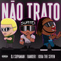 NÃO TRATO (Explicit)
