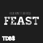 FEAST (feat. Bob Fresch) [Explicit]