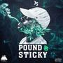 POUND OF STICKY (Explicit)