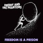 Freedom Is a Prison