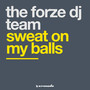 Sweat On My Balls (Explicit)