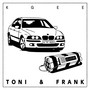 Toni & Frank (Explicit)