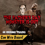 The Father's Day Monster Is out, 60 Rocking Tracks - Cum with Daddy!