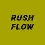 Rush Flow (Explicit)