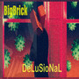 Delusional (Explicit)