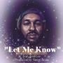 Let Me Know (feat. Ted Lee) [Explicit]