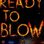 Ready to blow (Explicit)