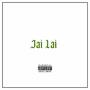 Jai Lai (Explicit)