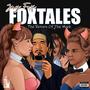 Foxtales: The Return of the Mack (Explicit)