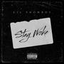 Stay Woke (Explicit)