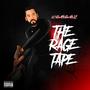 The Rage Tape (Explicit)