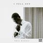 I Fell Off (Explicit)