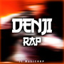 Denji Rap (Explicit)