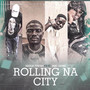 Rolling na City