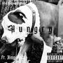 Hungry (feat. King Pala) [Explicit]