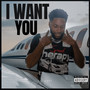I Want You (Explicit)