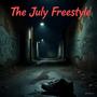 The July Freestyle (Explicit)