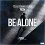 Be Alone