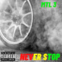 Never Stop (Explicit)