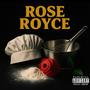 Rose Royce (Explicit)