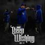 Keep Wishing (Explicit)