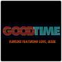 Goodtime (feat. Dj D-Rocc) [Radio Edit]