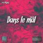 Dans le mal (Explicit)