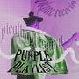 THE PURPLE PLAYLI$T++ (Explicit)