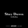 Stay Down (Explicit)