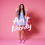 Ain't Nobody (Explicit)