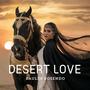 Desert Love (feat. Tarek Hasan & Tamimur Rahman Jonayed)