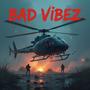 Bad Vibez (feat. HNR PIE, HNR AA & HNR AVP) [Explicit]