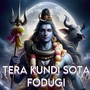 Tera Kundi Sota Fodugi