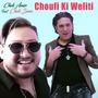 Choufi Ki Weliti (feat. Cheb Simo)