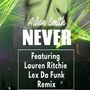 Never (Lex Da Funk Remix)