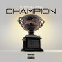 Champion (Explicit)