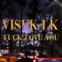 ****/Love You (VisekLk) [Explicit]