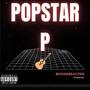 Popstar P (Explicit)