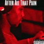 AATP AFTER ALL THAT PAIN (Explicit)