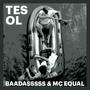 Tes ol (feat. Baadassss)