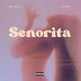 Senorita (Bob to yuh Rita) (feat. Dre Rych) [Explicit]